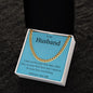 To My Husband-Cuban Link Chain