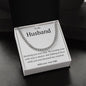 To My Husband- Cuban Link Chain