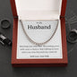 To My Husband- Cuban Link Chain